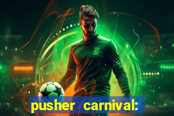 pusher carnival: coin master